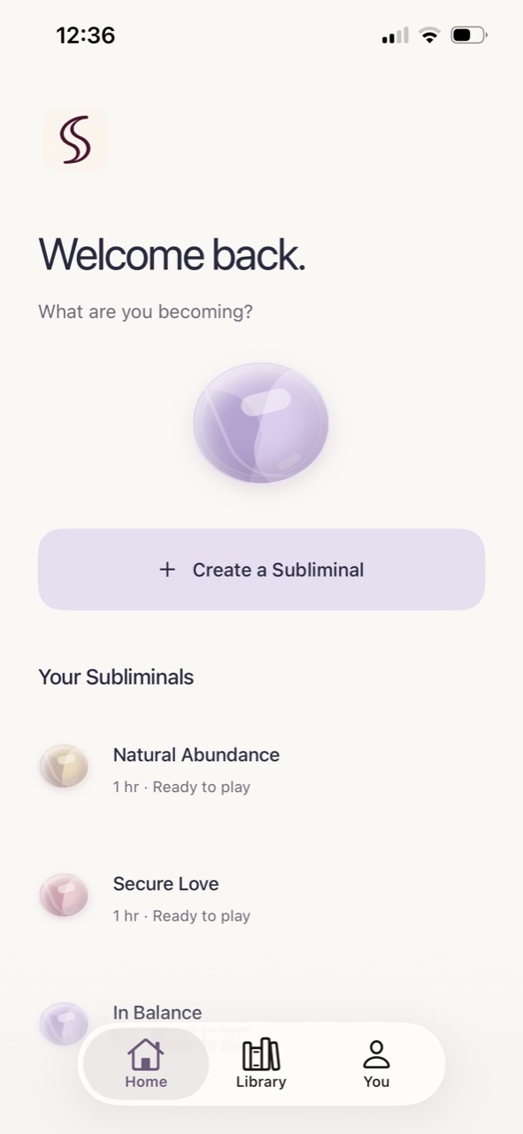 Sublime home screen with your personal subliminals